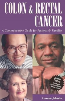 Colon & Rectal Cancer: A Comprehensive Guide for Patients & Families