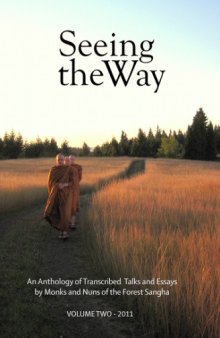 Seeing the Way Vol 2 - Buddhist Reflections on the Spiritual Life