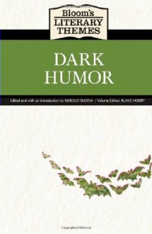 Dark Humor (Bloom's Literary Themes)