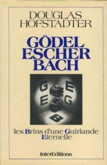 Gödel, Escher, Bach : Les Brins d'une guirlande éternelle