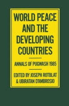 World Peace and the Developing Countries: Annals of Pugwash 1985