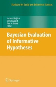 Bayesian Evaluation of Informative Hypotheses (Statistics for Social and Behavioral Sciences)