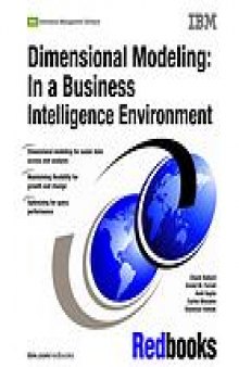 Dimensional modeling : in a business intelligence environment