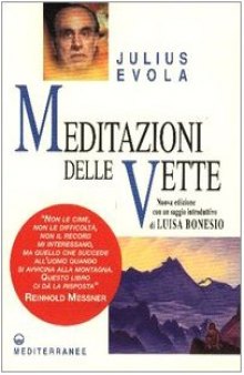 Meditazioni delle vette: scritti sulla montagna 1927-1959