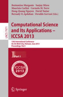 Computational Science and Its Applications – ICCSA 2013: 13th International Conference, Ho Chi Minh City, Vietnam, June 24-27, 2013, Proceedings, Part I