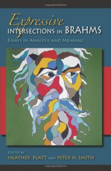 Expressive intersections in Brahms : essays in analysis and meaning