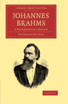 Johannes Brahms: A Biographical Sketch (Cambridge Library Collection - Music)