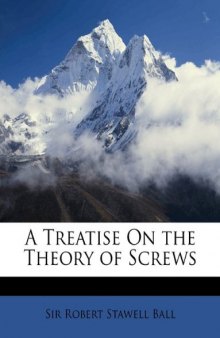 A Treatise on the Theory Screws