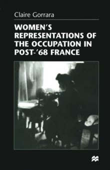 Women’s Representations of the Occupation in Post-’68 France
