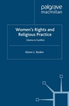 Women’s Rights and Religious Practice: Claims in Conflict