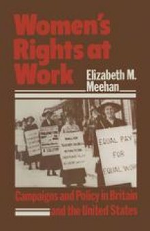 Women’s Rights at Work: Campaigns and Policy in Britain and the United States