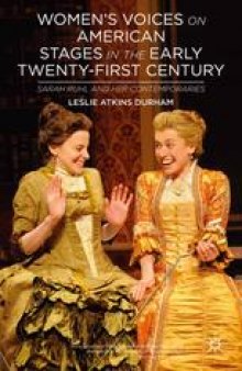 Women’s Voices on American Stages in the Early Twenty-First Century: Sarah Ruhl and Her Contemporaries