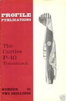 Aircraft Profile No. 35: The Curtiss P-40 Tomahawk