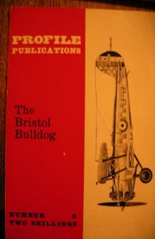Aircraft Profile No. 6: The Bristol Bulldog