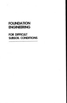 Foundation engineering for difficult subsoil conditions