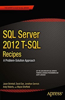 SQL Server 2012 T-SQL Recipes, 3rd Edition: A Problem-Solution Approach