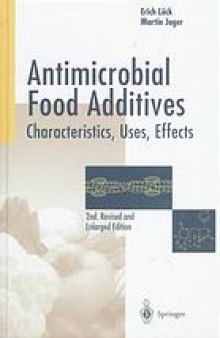 Antimicrobial food additives : characteristics, uses, effects