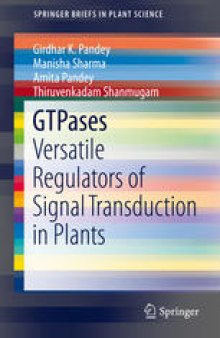 GTPases: Versatile Regulators of Signal Transduction in Plants