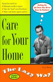 Care for Your Home the Lazy Way (The Lazy Way Series)  