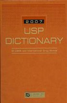 USP dictionary 2007 : of USAN and international drug names