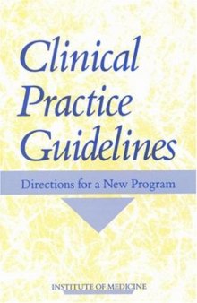 Clinical practice guidelines: directions for a new program  