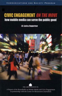 Civic engagement on the move: how mobile media can serve the public good