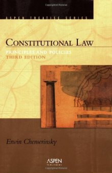 Constitutional Law: Principles And Policies (Introduction to Law Series)  