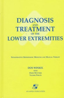 Diagnosis and Treatment of the Lower Extremities: Nonoperative Orthopedic Medicine and Manual Therapy
