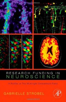 Research Funding in Neuroscience. A Profile of The Mc: Knight Endowment Fund