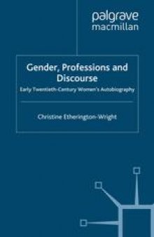 Gender, Professions and Discourse: Early Twentieth-Century Women’s Autobiography