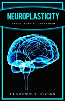 Neuroplasticity: Brain Training Unleashed