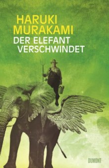Der Elefant verschwindet (Erzählungen)