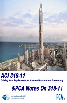 ACI 318-11 Building Code Requirements for Structural Concrete and Commentary & PCA Notes On 318-11