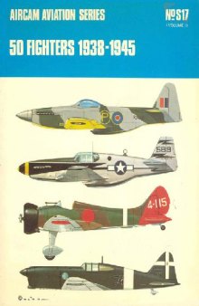 50 Fighters 1939-45 -Volume 1