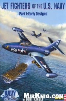 Jet Fighters of the U.S. Navy Part 1: Early Designs 1945 - 1953