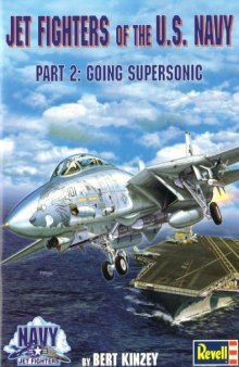 Jet Fighters of the U.S. Navy Part 2: Going Supersonic