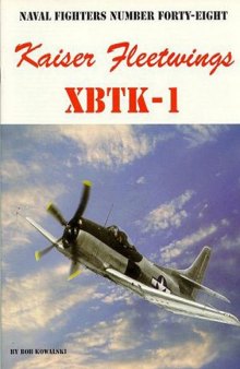 Kaiser Fleetwings XBTK-1 (Naval Fighters 48)