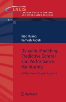 Dynamic Modeling, Predictive Control and Performance Monitoring: A Data-driven Subspace Approach