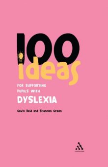 100 Ideas for Supporting Pupils with Dyslexia (Continuums One Hundreds)  