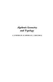 Algebraic geometry and topology. A symposium in honor of S. Lefschetz