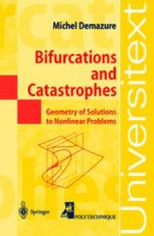 Bifurcations and Catastrophes: Geometry of Solutions to Nonlinear Problems
