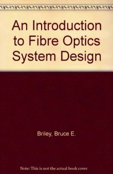 An Introduction to Fiber Optics System Design