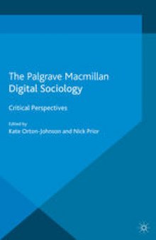 Digital Sociology: Critical Perspectives