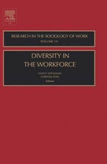 Diversity in the Work Force, Volume 14 (Research in the Sociology of Work) (Research in the Sociology of Work)