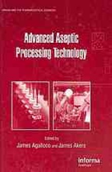 Advanced aseptic processing technology