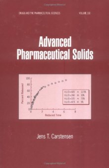 Advanced Pharmaceutical Solids (Drugs and the Pharmaceutical Sciences)