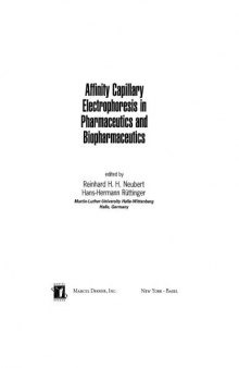 Affinity Capillary Electrophoresis in Pharmaceutics and Biopharmaceutics (Drugs and the Pharmaceutical Sciences)