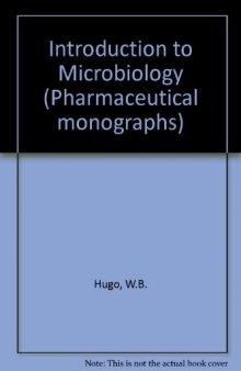 An Introduction to Microbiology. Pharmaceutical Monographs