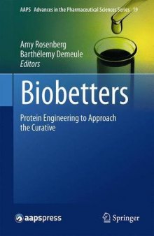 Biobetters: Protein Engineering to Approach the Curative