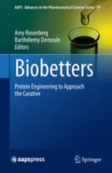 Biobetters: Protein Engineering to Approach the Curative